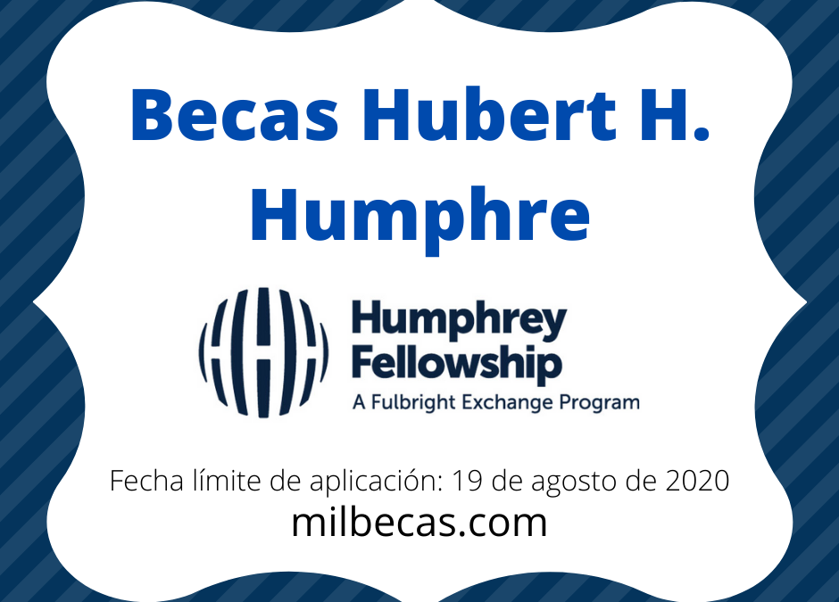 Becas Hubert H. Humphrey para Desarrollo Profesional